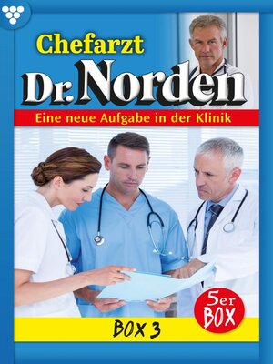 cover image of Chefarzt Dr. Norden Box 3 – Arztroman